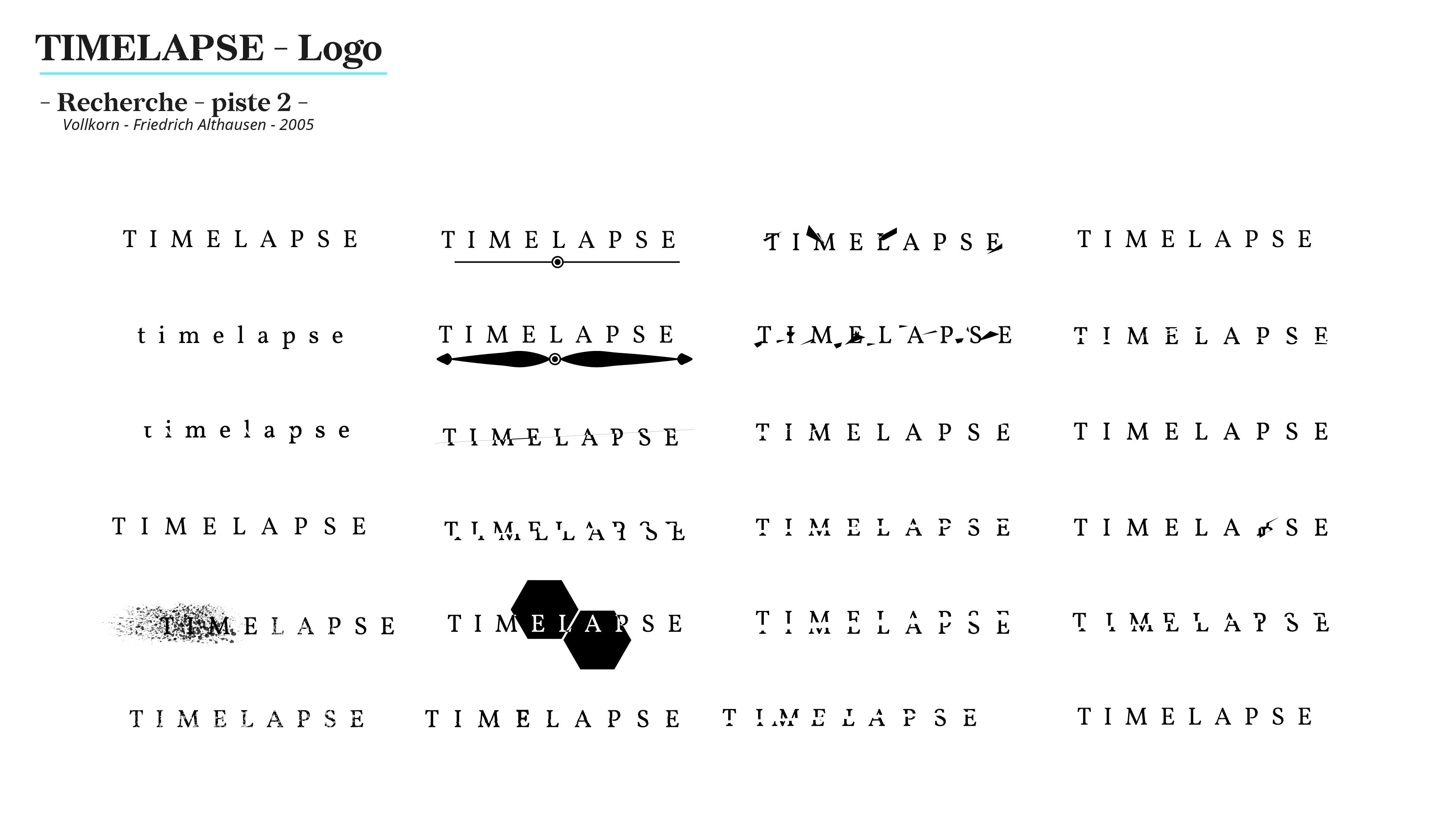 Plusieurs tentatives de logo avec le mot Timelapse